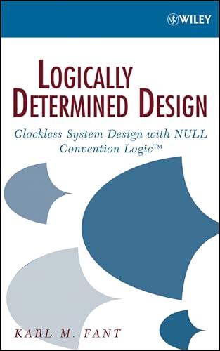 Logically Determined Design: Clockless System Design with NULL Convention Logic view 2