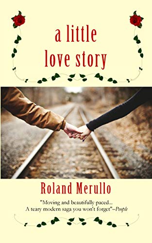 Amazon Com A Little Love Story Ebook Merullo Roland Kindle Store