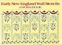 Early New England Wall Stencils: A Workbook 0517535610 Book Cover