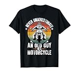 Never Underestimate an Old Guy on a Motorcycle T-Shirt