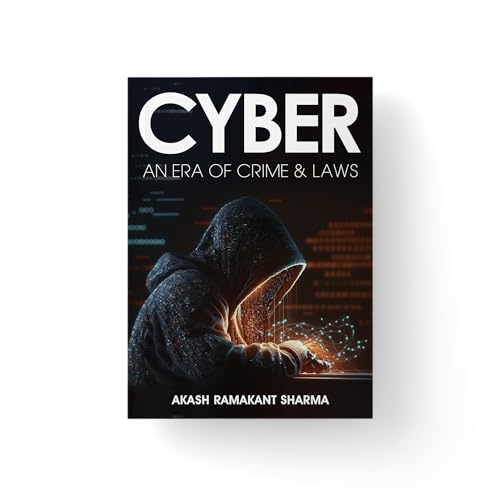 Cyber- An Era of Crime & Laws