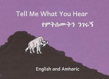 Tell Me What You Hear in English and Amharic