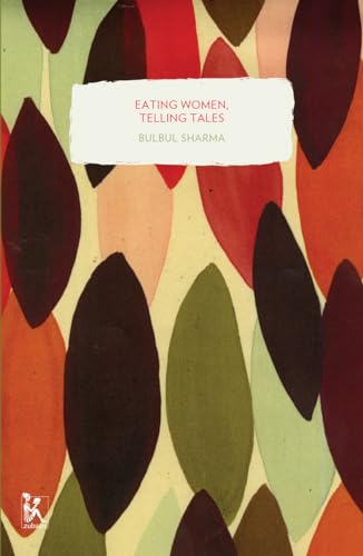 Eating Women, Telling Tales (Zubaan Classics)