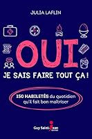 OUI, JE SAIS FAIRE TOUT CA ! 2897585684 Book Cover