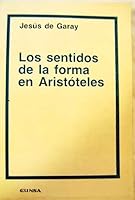 Los sentidos de la forma en Aristóteles 8431309881 Book Cover