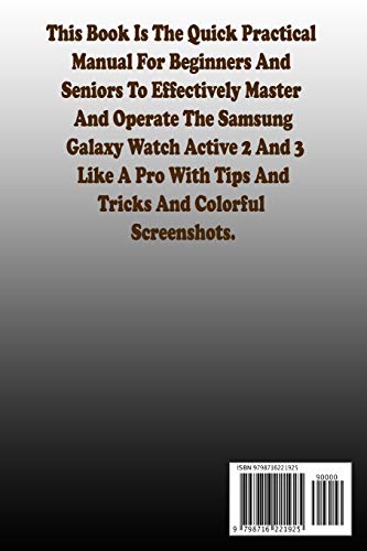 Samsung Galaxy Watch Active 2 And 3 User Guide: The Quick Practical Manual For Beginners And Seniors