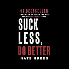 Suck Less, Do Better Audiolibro Por Nate Green arte de portada