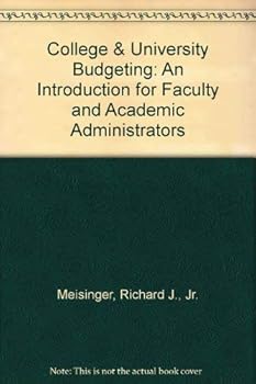Paperback College & University Budgeting: An Introduction for Faculty and Academic Administrators Book