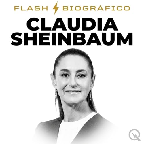 Claudia Sheinbaum - Flash Biográfico