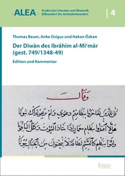 Hardcover Der Diwan Des Ibrahim Al-Mi'mar (Gest. 749/1348-49): Edition Und Kommentar [Arabic] Book