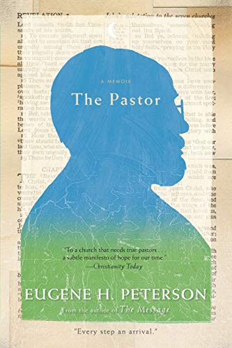Eugene H. Peterson's Memoir: The Pastor