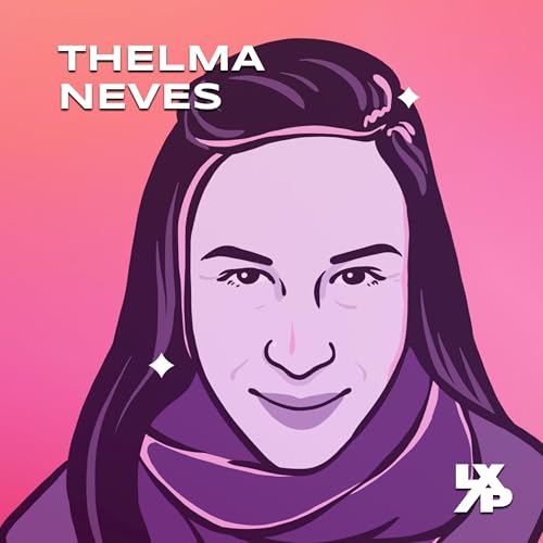 Leading Product Design with Thelma Neves 🇧🇷 Podcast Por  arte de portada