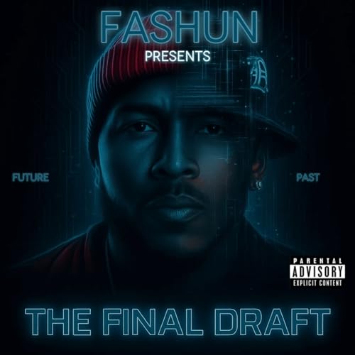 The Final Draft [Explicit]