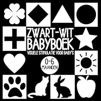 Mijn eerste zwart-wit boek – visuele stimulatie voor baby’s (Dutch Edition) B0F6D3ZG57 Book Cover