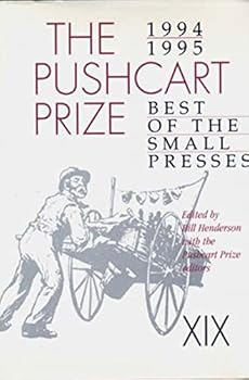The Pushcart Prize XIX: Best of the Small Presses (1994 - 1995)