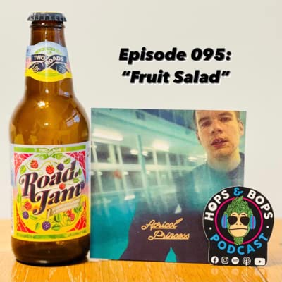 Fruit Salad | Ep 095 | Two Roads Brewing x Rex Orange County