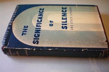 The Significance of Silence and Other Sermons By Leslie D. Weatherhead