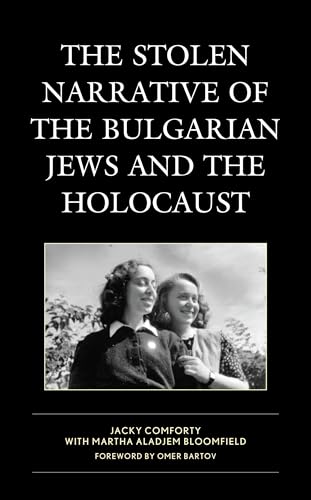 The Stolen Narrative of the Bulgarian Jews and the Holocaust (Bloomsbury Studies in Jewish Literature) (English Edition)