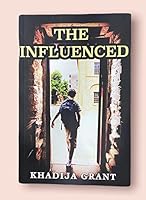 The Influenced 0990389804 Book Cover