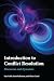 Introduction to Conflict Resolution: Discourses and Dynamics