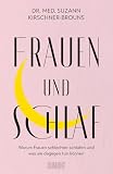 Frauen und Schlaf: Warum Frauen schlechter schlafen und was sie dagegen tun können