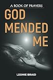 God Mended Me
