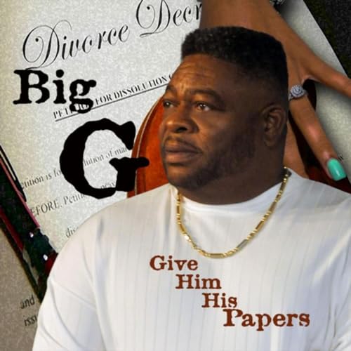Script Big G Play Give Him His Papers by Big G on Amazon Music