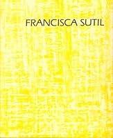 Francisca Sutil: Voices of Silence B0006OW99K Book Cover