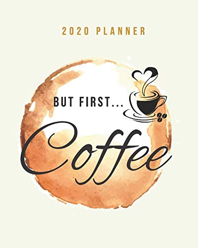 2020 Planner But First Coffee: Weekly Monthly Organizer with Jan - Dec Calendar, Goal Setting, Project Planner, Checklist | Coffee Themed Gift for Business Owners (Coffee Lover) image 3