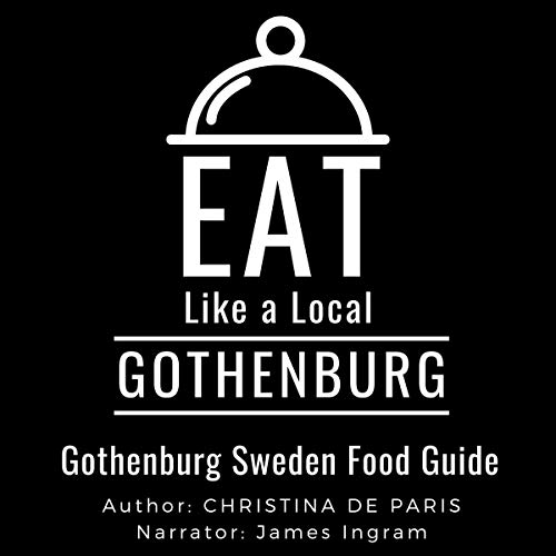 Eat Like a Local - Gothenburg by Christina De Paris, Eat Like a Local episode artwork