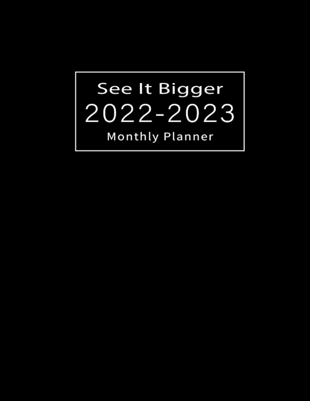 See it Bigger Planner 2022-2023 Monthly: Two Year Planner Calendar Schedule Organizer | January 2022 to December 2023 - 24 Months with Holidays | Black Cover