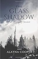The Glass Shadow (The Enmity Trilogy) 1790972906 Book Cover