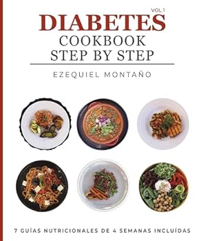 Paperback Diabetes Cookbook step by step Volumen I (Kit de primeros auxilios para diabéticos) (Spanish Edition) [Spanish] Book