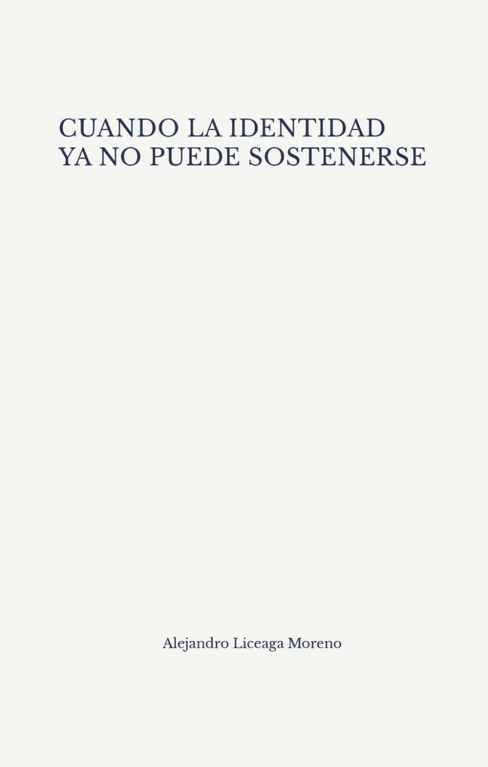 Cuando la Identidad ya no puede sostenerse