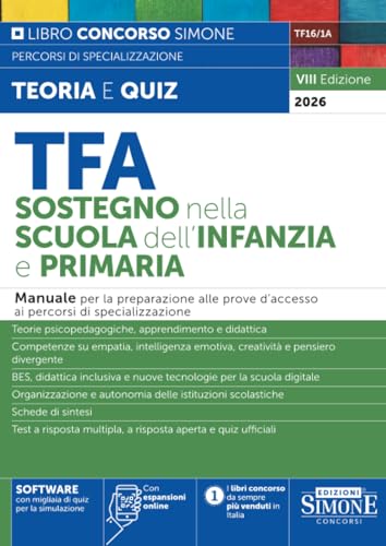 TFA Sostegno nella scuola dell'infanzia e primaria. Manuale per la preparazione alle prove d'accesso ai percorsi di specializzazione (Concorsi nella scuola)