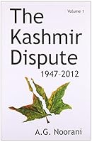 The Kashmir Dispute 1947-2012 9382381198 Book Cover