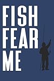 Fish Fear Me: Fishing Journal