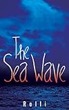 The Sea-Wave (Essential Prose)