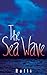 The Sea-Wave (Essential Prose)