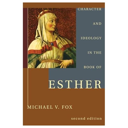 Character and Ideology in the Book of Esther: Second Edition with a New Postscript on A Decade of Esther Scholarship
