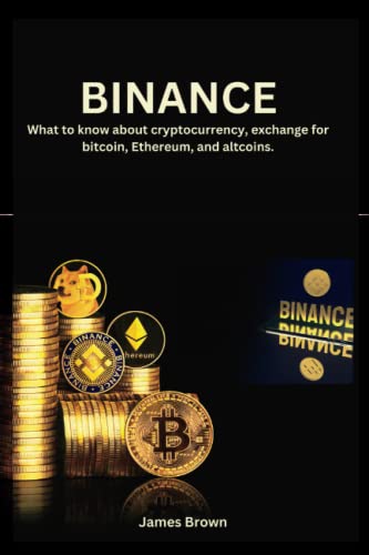 BINANCE: What to know about cryptocurrency, exchange for bitcoin, Ethereum,