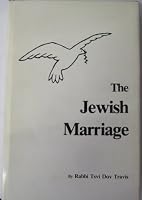 The Jewish Marriage: the Torah's Advice for a Successful Marriage and for Overcoming It's Inherent Difficulties B000LZLMNS Book Cover