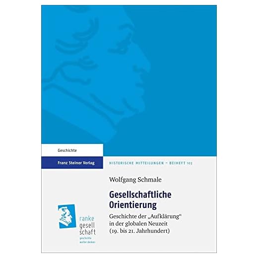 Gesellschaftliche Orientierung: Geschichte Der 'Aufklarung' in Der Globalen Neuzeit (19. Bis 21. Jahrhundert): 103