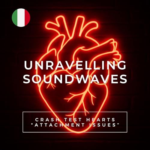 EP 22 Crash Test Hearts #2 &laquo;Attachment Issues&raquo;