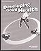Developing Good Health Test, Quizzes, and Worksheets 4 (A Beka Health Series)