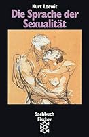 Die Sprache der Sexualität. ( Sachbuch). 3596109094 Book Cover