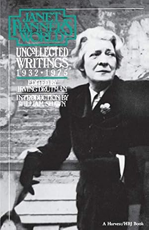 Book cover Janet Flanner's World: Uncollected Writings, 1932-1975 – Political and Cultural Portraits from The New Yorker's Pioneering European Correspondent