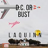 D.C or Bust(Double Clutching) [Explicit]