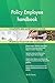 Produktbild Policy Employee handbook All-Inclusive Self-Assessment - More than 700 Success Criteria, Instant Visual Insights, Comprehensive Spreadsheet Dashboard, Auto-Prioritized for Quick Results
