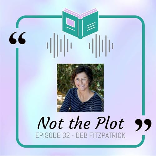 Deb Fitzpatrick - Weaving real-life stories into fiction